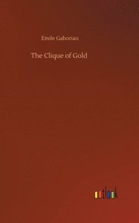 bokomslag Clique of Gold