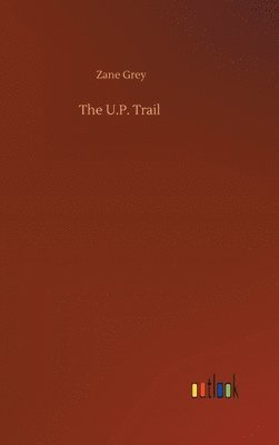 The U.P. Trail 1