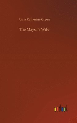 bokomslag The Mayor's Wife