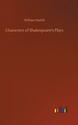 Characters of Shakespeare's Plays 1