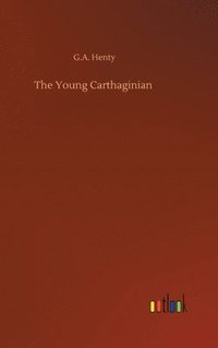 bokomslag The Young Carthaginian