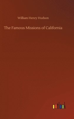 The Famous Missions of California 1