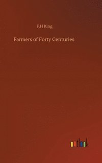 bokomslag Farmers of Forty Centuries