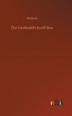 bokomslag The Cardinald's Snuff-Box