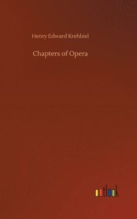 bokomslag Chapters of Opera