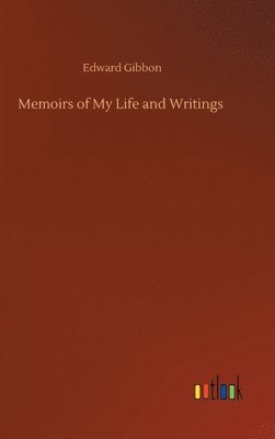 Memoirs of My Life and Writings