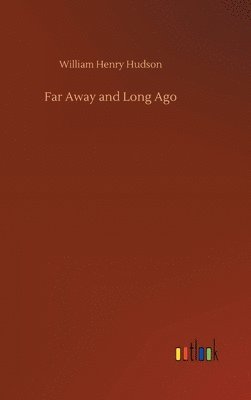 Far Away and Long Ago 1