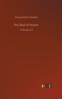 bokomslag The Iliad of Homer