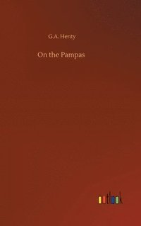 bokomslag On the Pampas