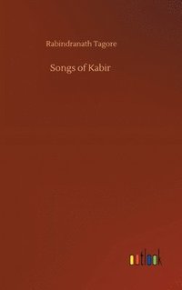 bokomslag Songs of Kabir