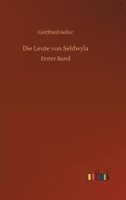 Gottfried Keller - Leute von Seldwyla, Inbunden