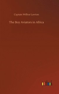 bokomslag Boy Aviators in Africa