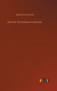 bokomslag Doctor Grimshawe's Secret