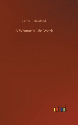 bokomslag A Woman's Life-Work