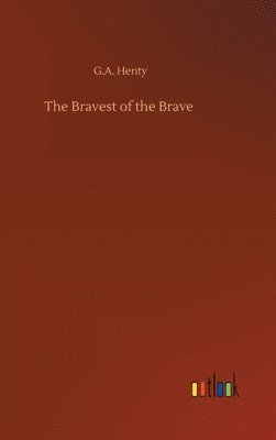 bokomslag Bravest of the Brave