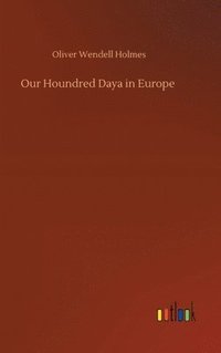 bokomslag Our Houndred Daya in Europe