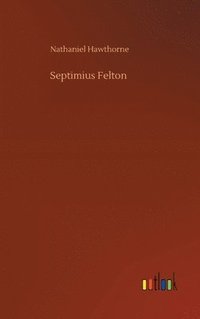bokomslag Septimius Felton