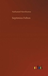 bokomslag Septimius Felton