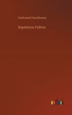 bokomslag Septimius Felton