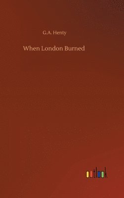 bokomslag When London Burned