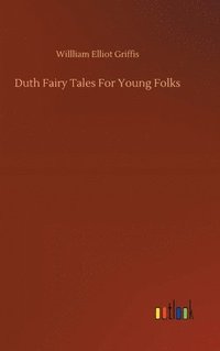 bokomslag Duth Fairy Tales For Young Folks