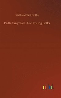 bokomslag Duth Fairy Tales For Young Folks