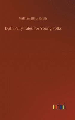 bokomslag Duth Fairy Tales For Young Folks