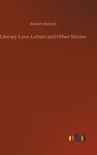 bokomslag Literary Love-Letters and Other Stories