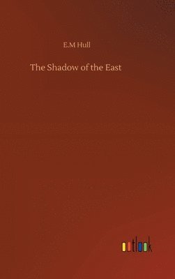 Shadow of the East