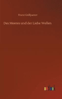 bokomslag Des Meeres und der Liebe Wellen