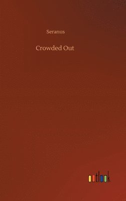 Crowded Out 1