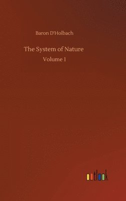 Baron D'Holbach - System of Nature, Inbunden