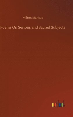 bokomslag Poems On Serious and Sacred Subjects