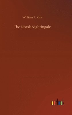 bokomslag The Norsk Nightingale