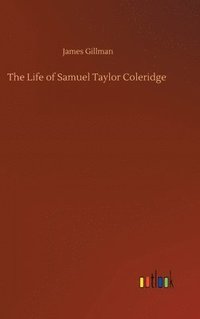 bokomslag The Life of Samuel Taylor Coleridge