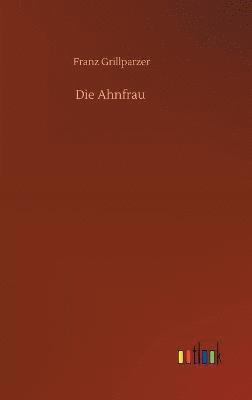 Die Ahnfrau 1