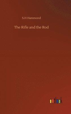 The Rifle and the Rod 1