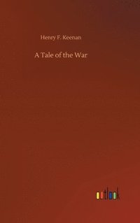 bokomslag A Tale of the War