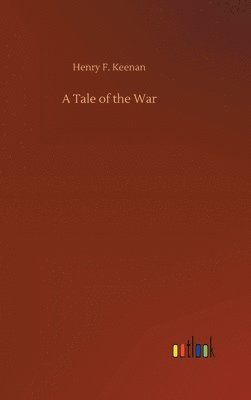 bokomslag A Tale of the War