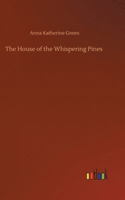 House of the Whispering Pines