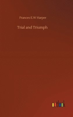 bokomslag Trial and Triumph