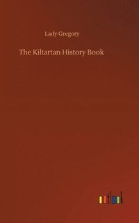 bokomslag The Kiltartan History Book