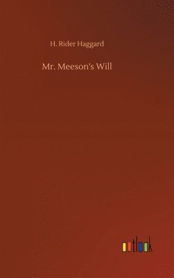 Mr. Meeson's Will 1