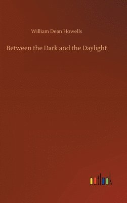 Between the Dark and the Daylight 1