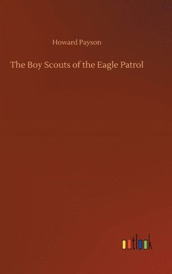 The Boy Scouts of the Eagle Patrol 1