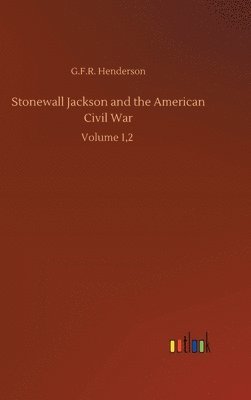 bokomslag Stonewall Jackson and the American Civil War