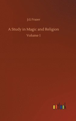 Study in Magic and Religion 1