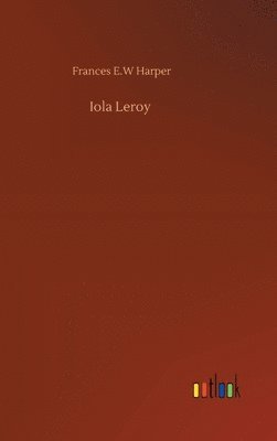 bokomslag Iola Leroy