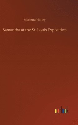 Samantha at the St. Louis Exposition 1