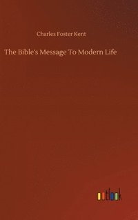 bokomslag The Bible's Message To Modern Life